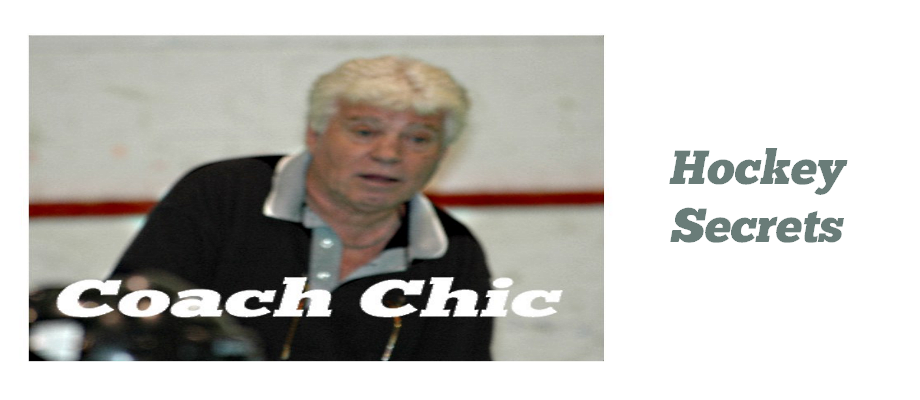 Coach Chic’s Hockey Secrets